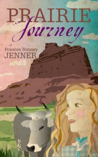 Cover for Frances Bonney Jenner · Prairie Journey (Hardcover Book) (2012)