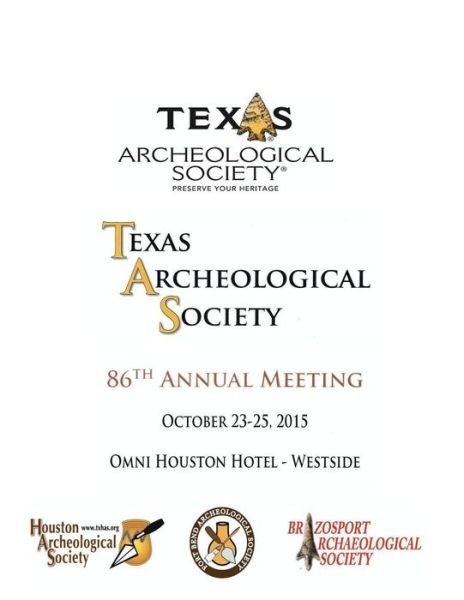 Cover for Local Arrangements Committee · Texas Archeological Society 86th Annual Meeting: 86th Annual Meeting Program (Paperback Bog) (2015)