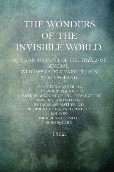 Cover for Cotton Mather D D · The Wonders of the Invisible World (Paperback Book) (2015)