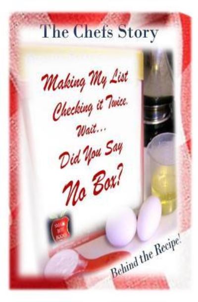 The Chefs Story - Brian Brown - Books - Createspace Independent Publishing Platf - 9781517690946 - October 5, 2015
