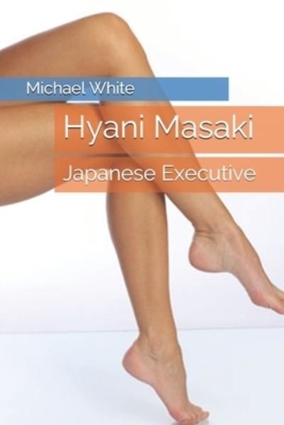 Cover for Michael White · Hyani Masaki (Paperback Book) (2017)