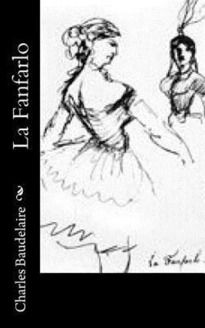 Cover for Charles Baudelaire · La Fanfarlo (Paperback Book) (2016)