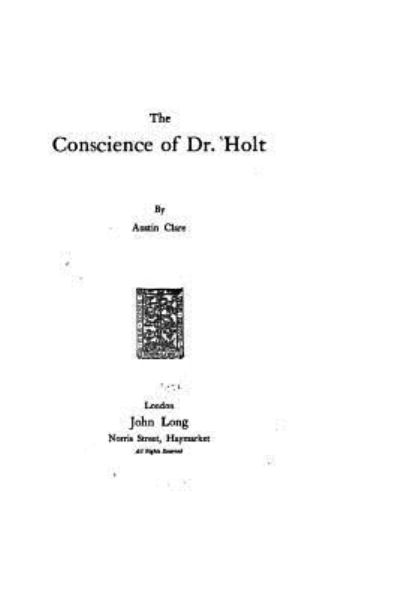 Cover for Austin Clare · The Conscience of Dr. Holt (Taschenbuch) (2016)