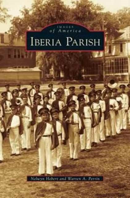 Cover for Nelwyn Hebert · Iberia Parish (Hardcover Book) (2012)