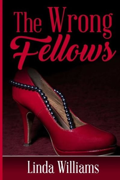 Cover for Linda Williams · The Wrong Fellows (Paperback Book) (2018)