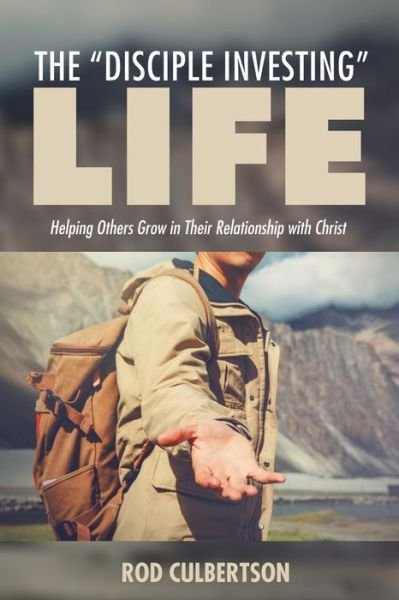 Cover for Rod Culbertson · The Disciple Investing Life (Paperback Book) (2017)