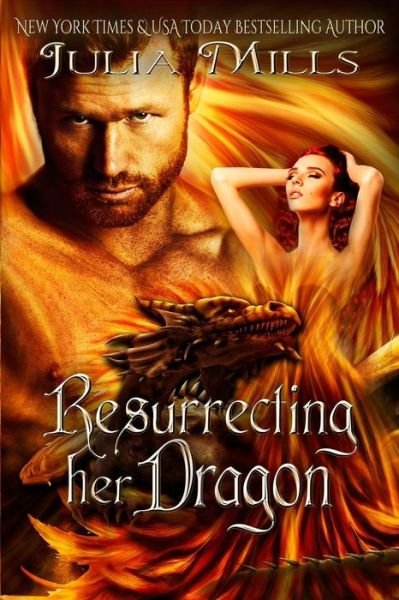 Cover for Julia Mills · Resurrecting Her Dragon (Dragon Guard Series) (Volume 13) (Bok) (2016)