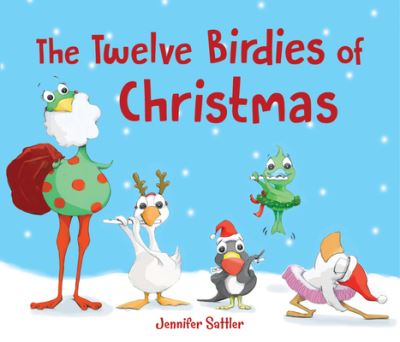 Cover for Jennifer Sattler · The Twelve Birdies of Christmas (Board book) (2020)