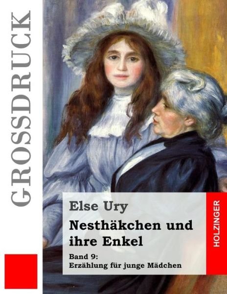 Cover for Else Ury · Nesthäkchen und ihre Enkel (Paperback Book) (2016)