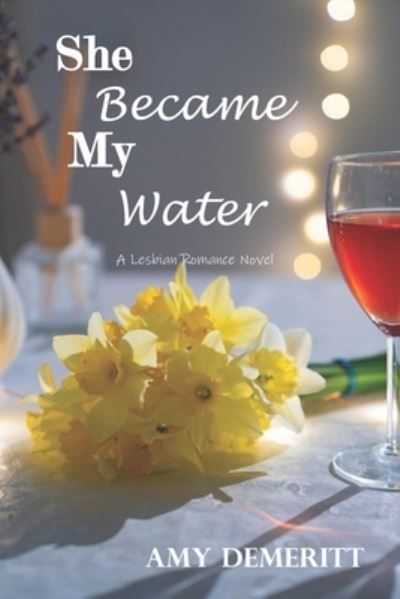 Cover for Amy Demeritt · She Became My Water (Paperback Book) (2016)