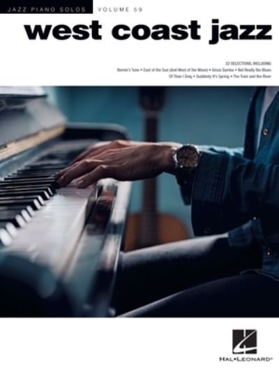 West Coast Jazz - Hal Leonard Corp. - Bøker - Leonard Corporation, Hal - 9781540047946 - 1. juli 2021