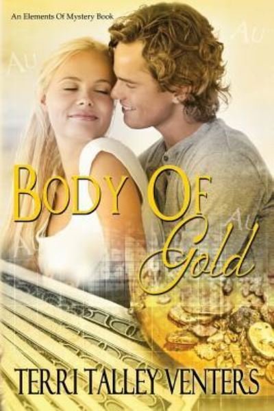 Cover for Terri Talley Venters · Body of Gold (Paperback Bog) (2016)