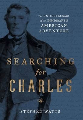 Cover for Stephen Watts · Searching for Charles (Book) (2022)