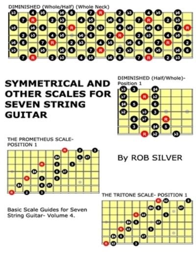 Cover for Rob Silver · Symmetrical and Other Scales for Seven String Guitar (Paperback Bog) (2017)