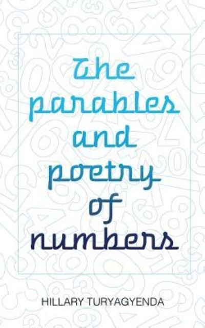 Cover for MR Hillary Turyagyenda · The Parables and Poetry of Numbers (Taschenbuch) (2017)