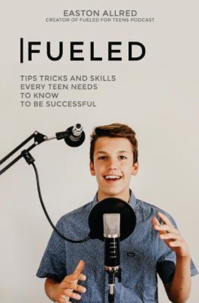 Cover for Easton Creed Allred · Fueled (Paperback Book) (2017)