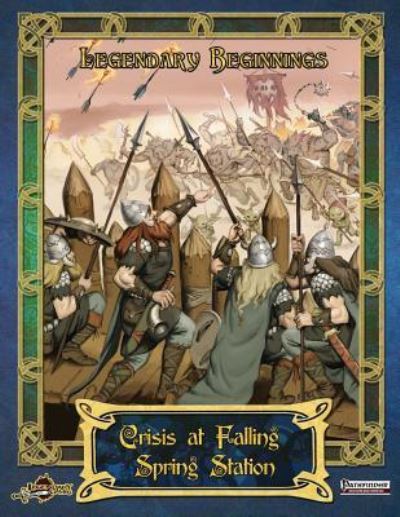 Cover for Legendary Games · Crisis at Falling Spring Station (Paperback Book) (2017)