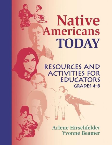 Cover for Arlene Hirschfelder · Native Americans Today: Resources and Activities for Educators, Grades 4-8 (Paperback Book) (2000)