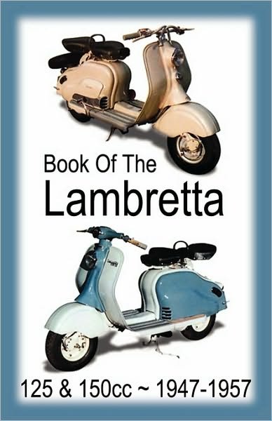 Cover for Floyd Clymer · BOOK OF THE LAMBRETTA - ALL 125cc &amp; 150cc MODELS 1947-1957 (Paperback Book) (2010)