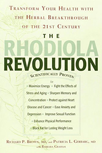 Cover for Richard P. Brown · The Rhodiola Revolution: Transform Your Health with the Herbal Breakthrough of the 21st Century (Paperback Book) (2005)