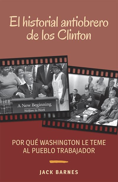 Cover for Jack Barnes · El Historial Antiobrero de los Clinton (Paperback Book) (2016)