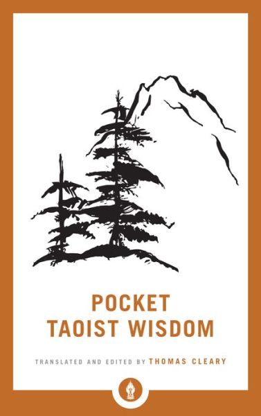 Pocket Taoist Wisdom - Shambhala Pocket Library - Thomas Cleary - Kirjat - Shambhala Publications Inc - 9781611806946 - tiistai 18. kesäkuuta 2019