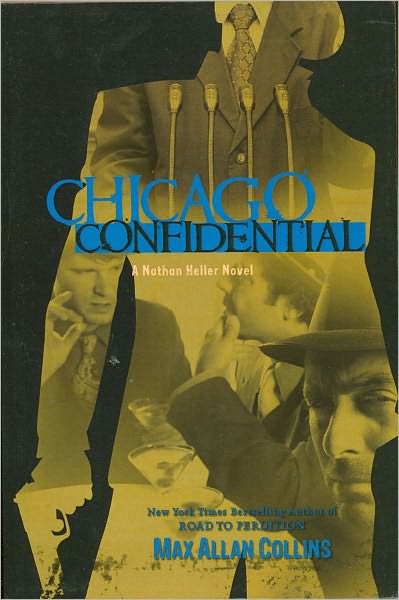 Cover for Max Allan Collins · Chicago Confidential - Nathan Heller Series (Paperback Bog) (2011)