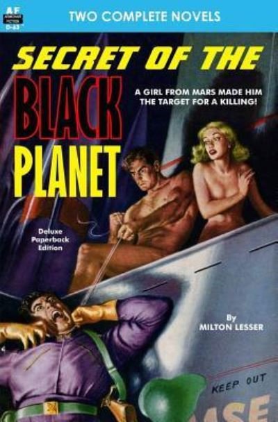 Cover for Milton Lesser · Secret of the Black Planet &amp; The Outcasts of Solar III (Paperback Book) (2012)