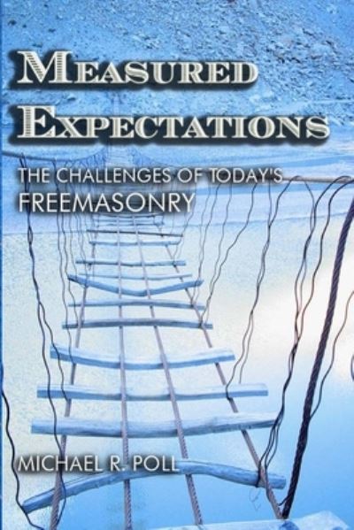 Measured Expectations - Michael R Poll - Books - Cornerstone Book Publishers - 9781613422946 - June 6, 2017