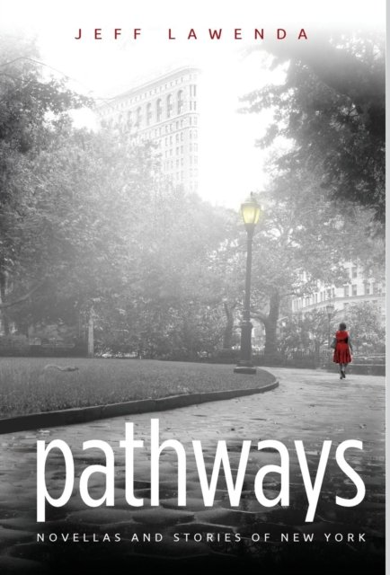 Cover for Jeff Lawenda · Pathways (Hardcover Book) (2015)