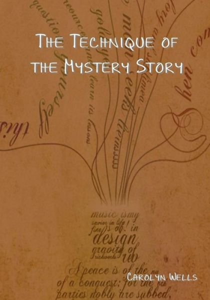 Cover for Carolyn Wells · The Technique of the Mystery Story (Paperback Book) (2016)