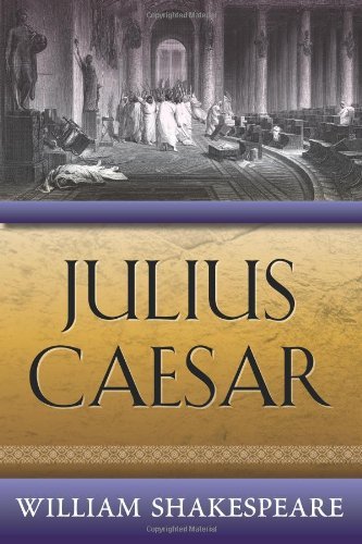 Julius Caesar - William Shakespeare - Bøker - Caesar Press - 9781619491946 - 27. april 2012