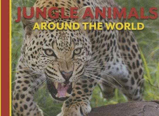 Cover for David Alderton · Jungle Animals Around the World (Hardcover Book) (2014)