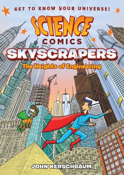 Cover for John Kerschbaum · Science Comics: Skyscrapers: The Heights of Engineering - Science Comics (Paperback Book) (2019)