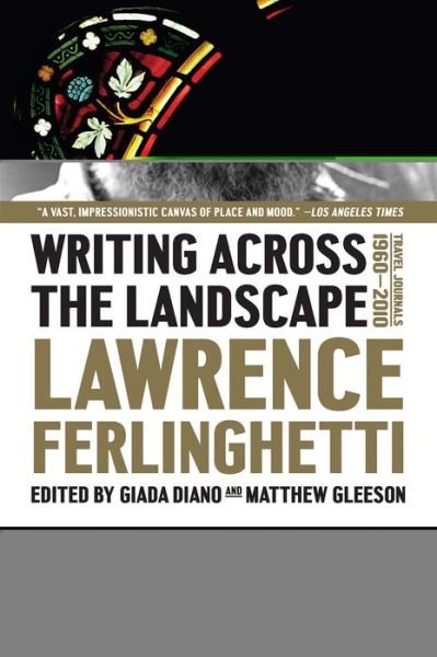 Cover for Lawrence Ferlinghetti · Writing Across the Landscape: Travel Journals 1950-2013 (Paperback Book) (2019)