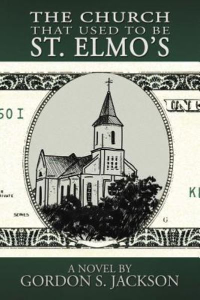 Cover for Gordon S. Jackson · The Church That Used to Be St. Elmo's (Paperback Book) (2017)