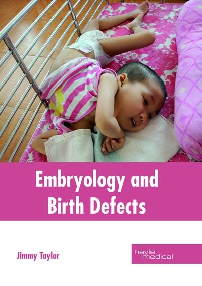 Cover for Jimmy Taylor · Embryology and Birth Defects (Hardcover Book) (2018)