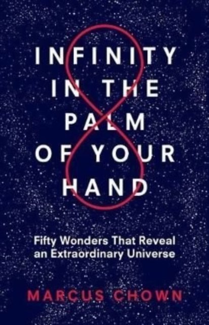 Cover for Marcus Chown · Infinity in the Palm of Your Hand (Paperback Book) (2019)