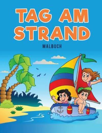 Cover for Coloring Pages for Kids · Tag am Strand Malbuch (Paperback Book) (2017)