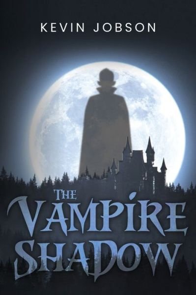 Cover for Kevin Jobson · The Vampire Shadow (Pocketbok) (2020)