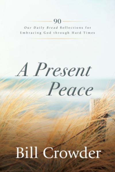 Cover for Bill Crowder · A Present Peace (Paperback Book) (2022)