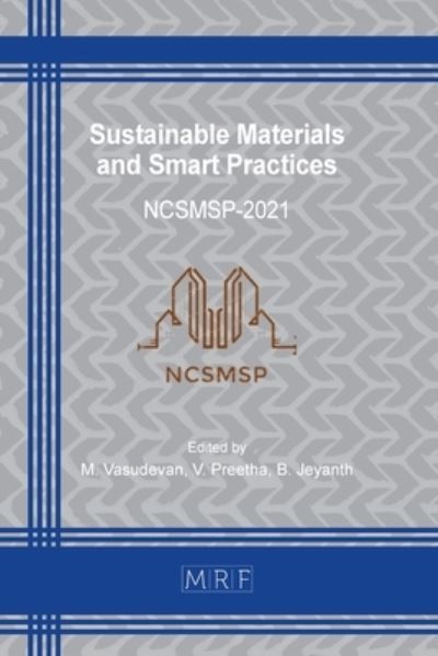 Sustainable Materials and Smart Practices - M. Vasudevan - Books - Materials Research Forum LLC - 9781644901946 - June 15, 2022