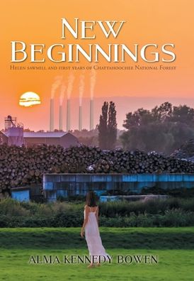Cover for Alma Kennedy Bowen · New Beginnings (Hardcover Book) (2020)