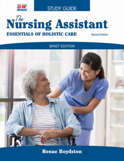 Nursing Assistant, Brief Edition - Renae Boydston - Książki - Goodheart-Willcox Publisher - 9781649258946 - 24 stycznia 2022