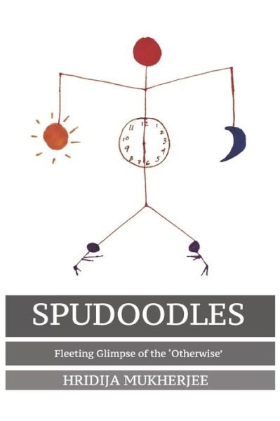 Cover for Hridija Mukherjee · Spudoodles (Paperback Book) (2020)