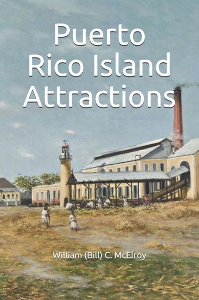 Cover for Amazon Digital Services LLC - Kdp · Puerto Rico Island Attractions (Taschenbuch) (2020)