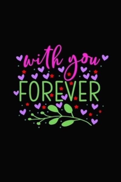 With You Forever - Bjj Coache - Böcker - Independently Published - 9781656708946 - 6 januari 2020