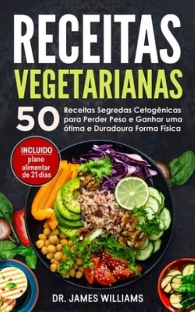 Cover for James Williams · Receitas Vegetarianas (Paperback Bog) (2020)