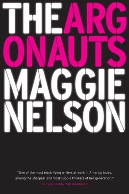 Cover for Maggie Nelson · The Argonauts (Hardcover bog) (2020)