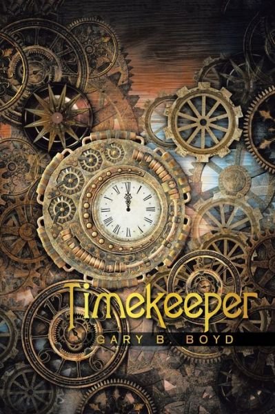 Cover for Gary B. Boyd · Timekeeper (Paperback Book) (2022)